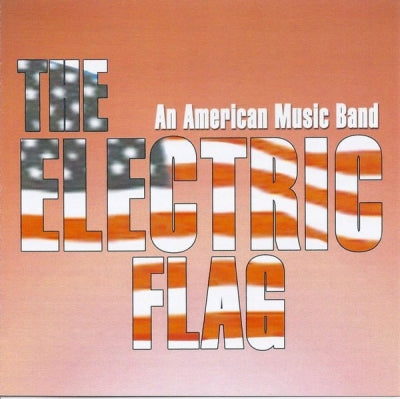 THE ELECTRIC FLAG - An American Music Band