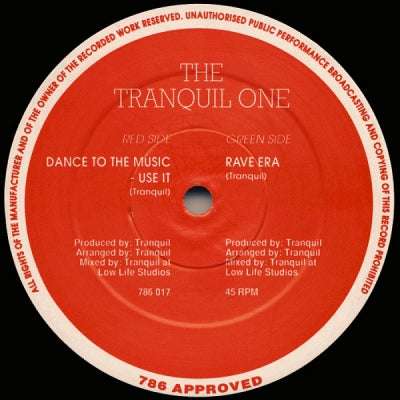 THE TRANQUIL ONE - Rave Era / Dance To The Music - Use It