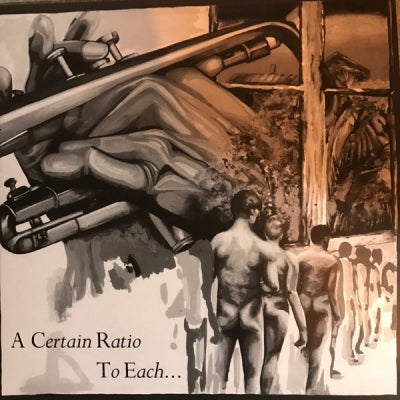 A CERTAIN RATIO - To Each...