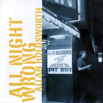ALLAN HOLDSWORTH - All Night Wrong