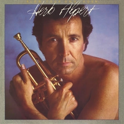 HERB ALPERT - Blow Your Own Horn