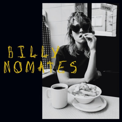 BILLY NOMATES - Billy Nomates