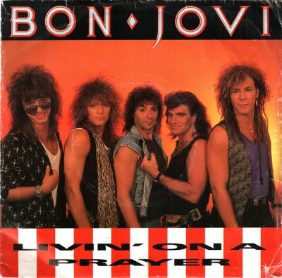 BON JOVI - Livin' On A Prayer