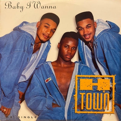 H-TOWN - Baby I Wanna