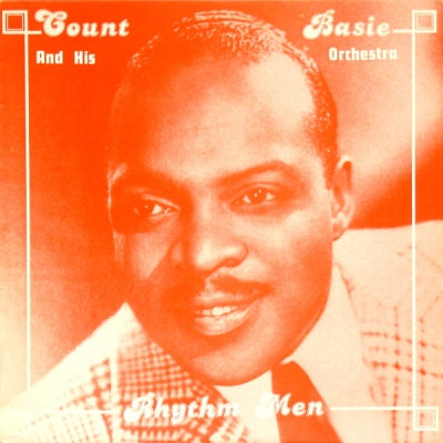 COUNT BASIE & HIS ORCHESTRA - Rhythm Men