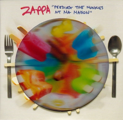 FRANK ZAPPA - Feeding The Monkies At Ma Maison