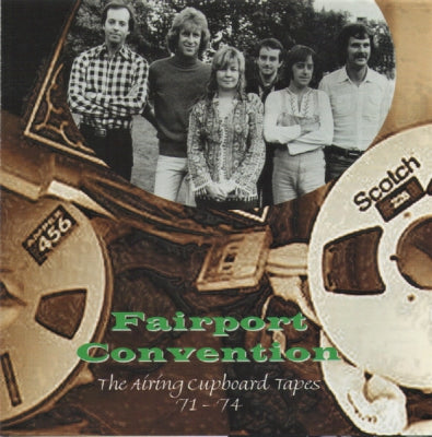 FAIRPORT CONVENTION - The Airing Cupboard Tapes '71 - '74