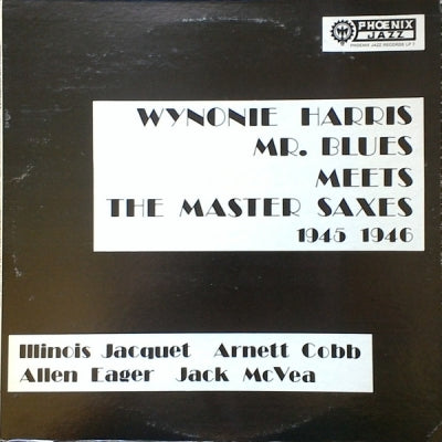 WYNONIE HARRIS - Mr. Blues Meets The Master Saxes 1945-1946