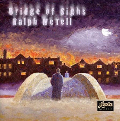 RALPH MCTELL - Bridge of Sighs