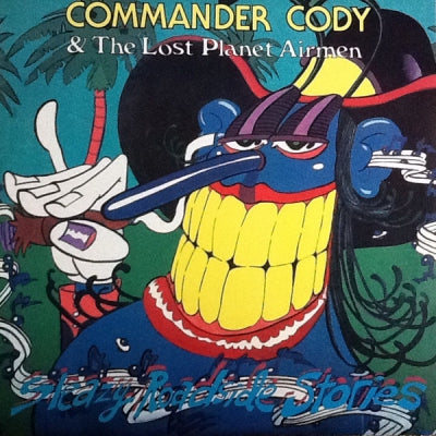 COMMANDER CODY AND THE LOST PLANET AIRMEN - Sleazy Roadside Stories