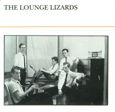 THE LOUNGE LIZARDS - The Lounge Lizards