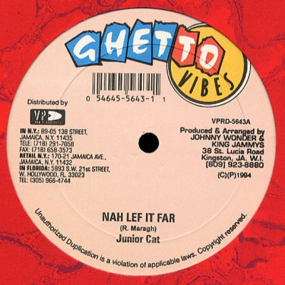 JUNIOR CAT - Nah Lef It Far