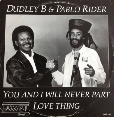 DUDLEY BRYAN / PABLO RIDER - You And I Will Never Part