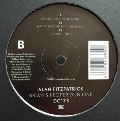 ALAN FITZPATRICK FEATURING MC R1BBZ - Brian's Proper Dun One / Wait A Second / Trance, Init?)