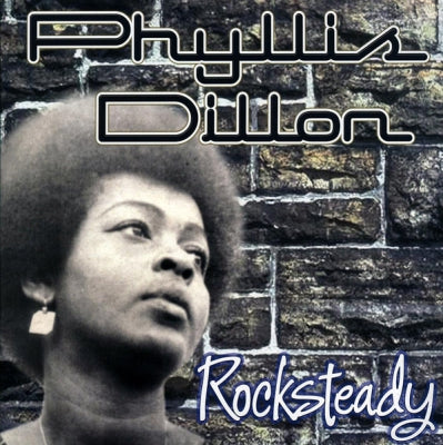 PHYLLIS DILLON - Rocksteady