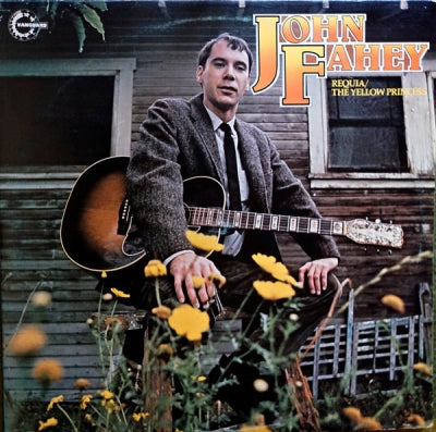 JOHN FAHEY - Requia / The Yellow Princess