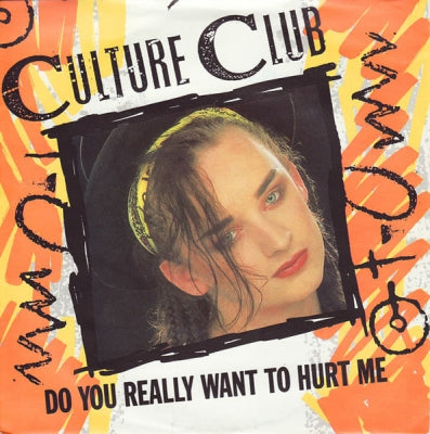 CULTURE CLUB  - Do You Really Want To Hurt Me