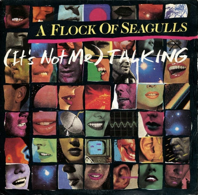 A FLOCK OF SEAGULLS - (It's Not Me) Talking