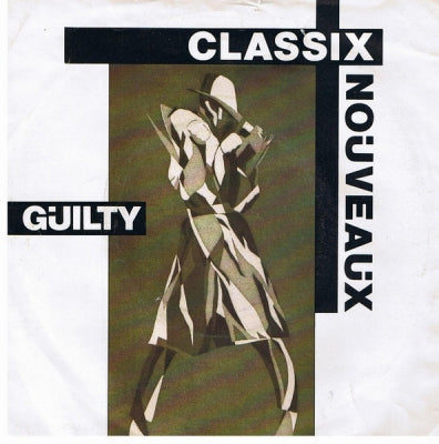 CLASSIX NOUVEAUX - Guilty