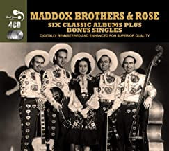 MADDOX BROTHERS & ROSE - Six Classic Albums Plus Bonus Singles