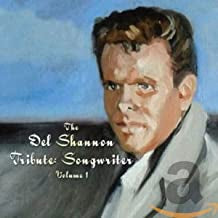 VARIOUS - The Del Shannon Tribute: Songwriter Volume 1