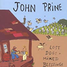 JOHN PRINE - Lost Dogs + Mixed Blessings