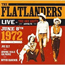THE FLATLANDERS - Live At The One Knite: June 8th 1972