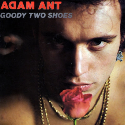 ADAM & THE ANTS - Goody Two Shoes / Red Scab