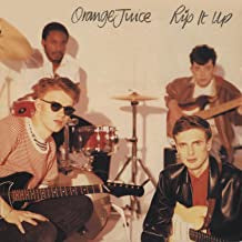 ORANGE JUICE - Rip It Up