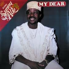 KING SUNNY ADE - My Dear