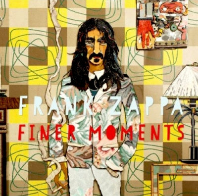 FRANK ZAPPA - Finer Moments