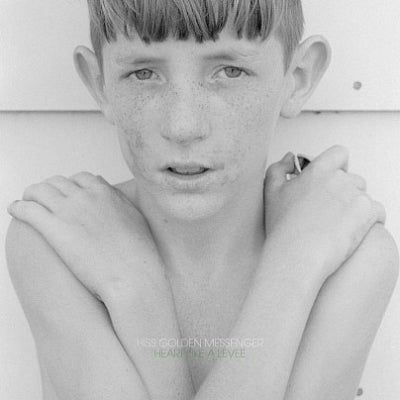 HISS GOLDEN MESSENGER - Heart Like A Levee