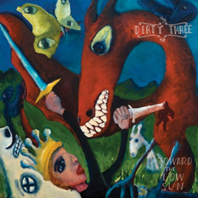 DIRTY THREE - Toward The Low Sun
