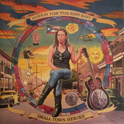 HURRAY FOR THE RIFF RAFF - Small Town Heroes