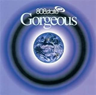 808 STATE - Gorgeous