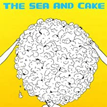 THE SEA AND CAKE - The Sea And Cake