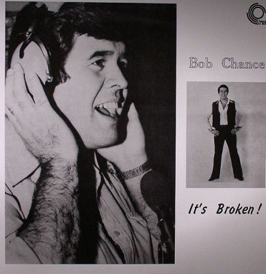 BOB CHANCE - It's Broken