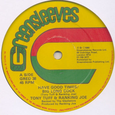 TONY TUFF & RANKING JOE - Have Good Times / Big Long Cock