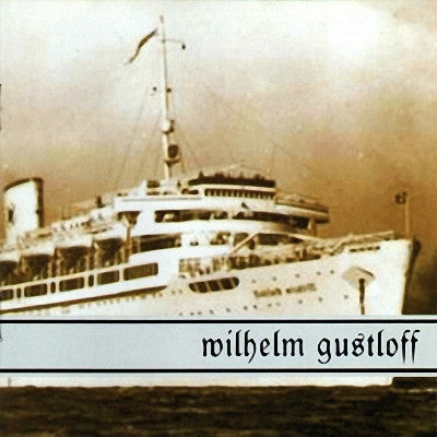 A CHALLENGE OF HONOUR - Wilhelm Gustloff
