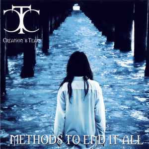 CREATION'S TEARS - Methods To End It All