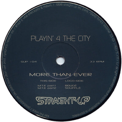 PLAYIN' 4 THE CITY - More Than Ever