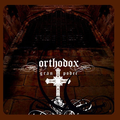 ORTHODOX - Gran Poder