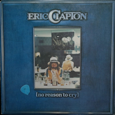 ERIC CLAPTON - No Reason To Cry
