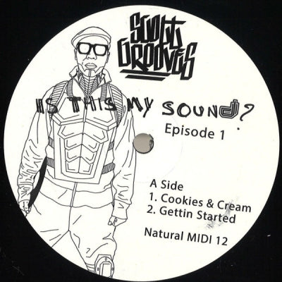 SCOTT GROOVES - Is This My Sound? Episode 1