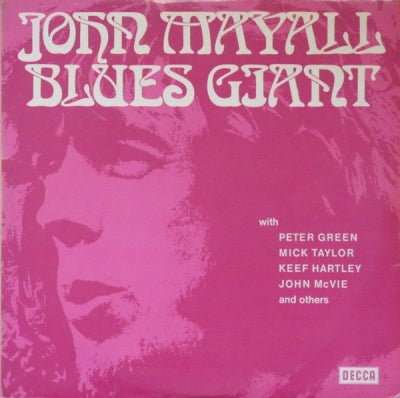 JOHN MAYALL WITH PETER GREEN, MICK TAYLOR, KEEF HARTLEY, JOHN MCVIE AND OTHERS - Blues Giant