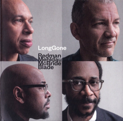 REDMAN, MEHLDAU, MCBRIDE, BLADE - LongGone