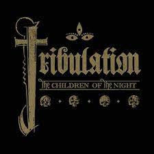 TRIBULATION - The Children Of The Night