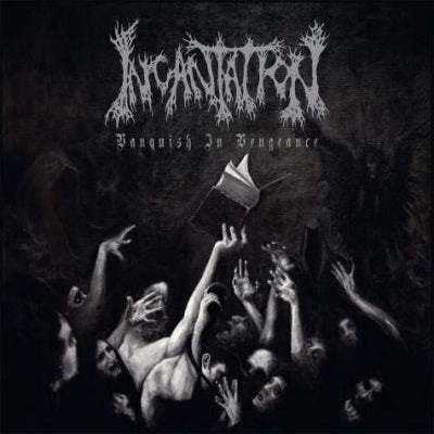 INCANTATION - Vanquish In Vengeance