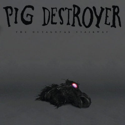 PIG DESTROYER - The Octagonal Stairway