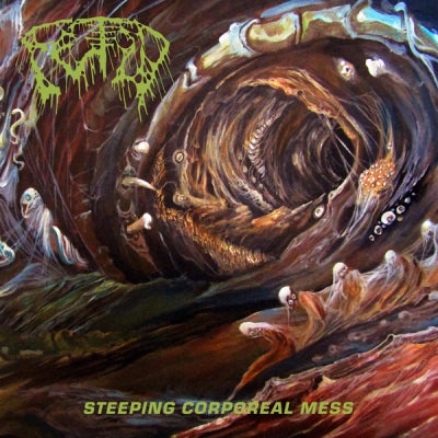 FETID - Steeping Corporeal Mess